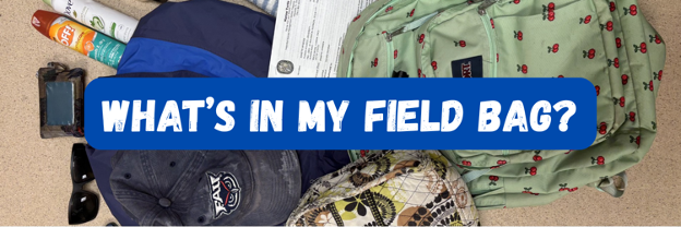 What's in my field bag?